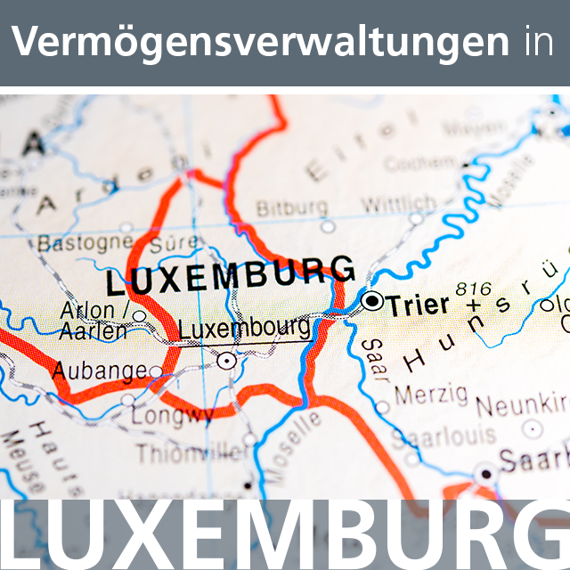 Vermögensverwaltungen in Luxemburg