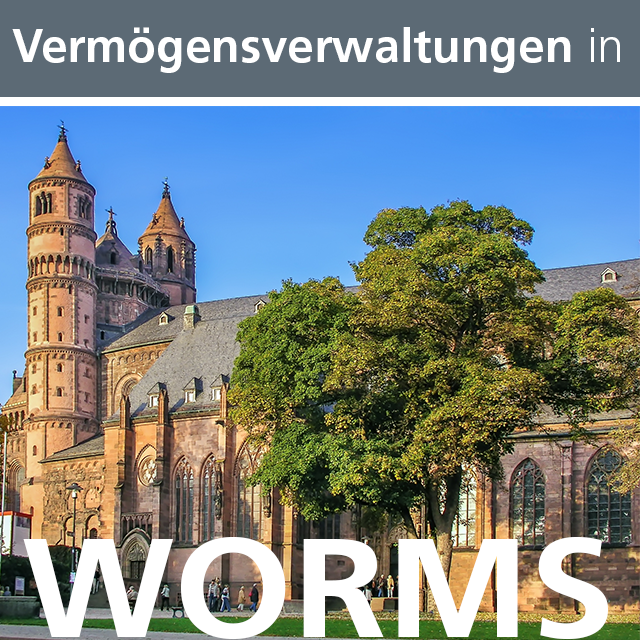 Vermögensverwaltungen in Worms